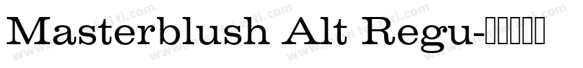 Masterblush Alt Regu字体转换
